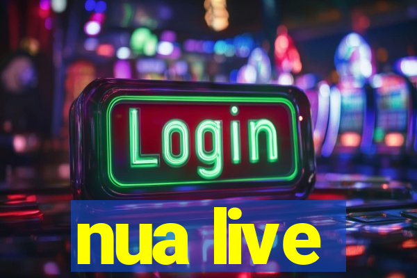 nua live